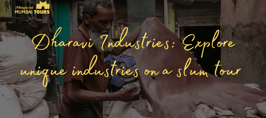 Dharavi Industries Explore unique industries on a slum tour - MMT
