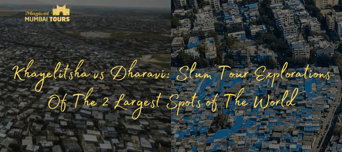 Khayelitsha vs Dharavi: Slum Tour Explorations Of The 2 Largest Spots of The World